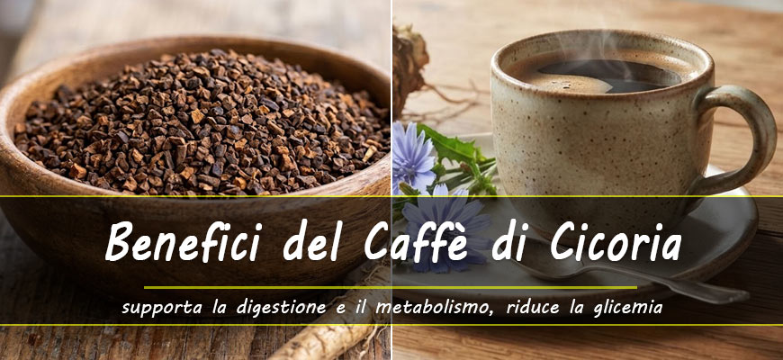 benefici caffè di cicoria